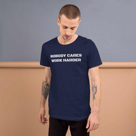 Work Harder Unisex t-shirt