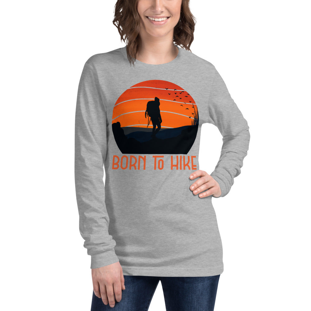 Born To Hike Long Sleeve Tee