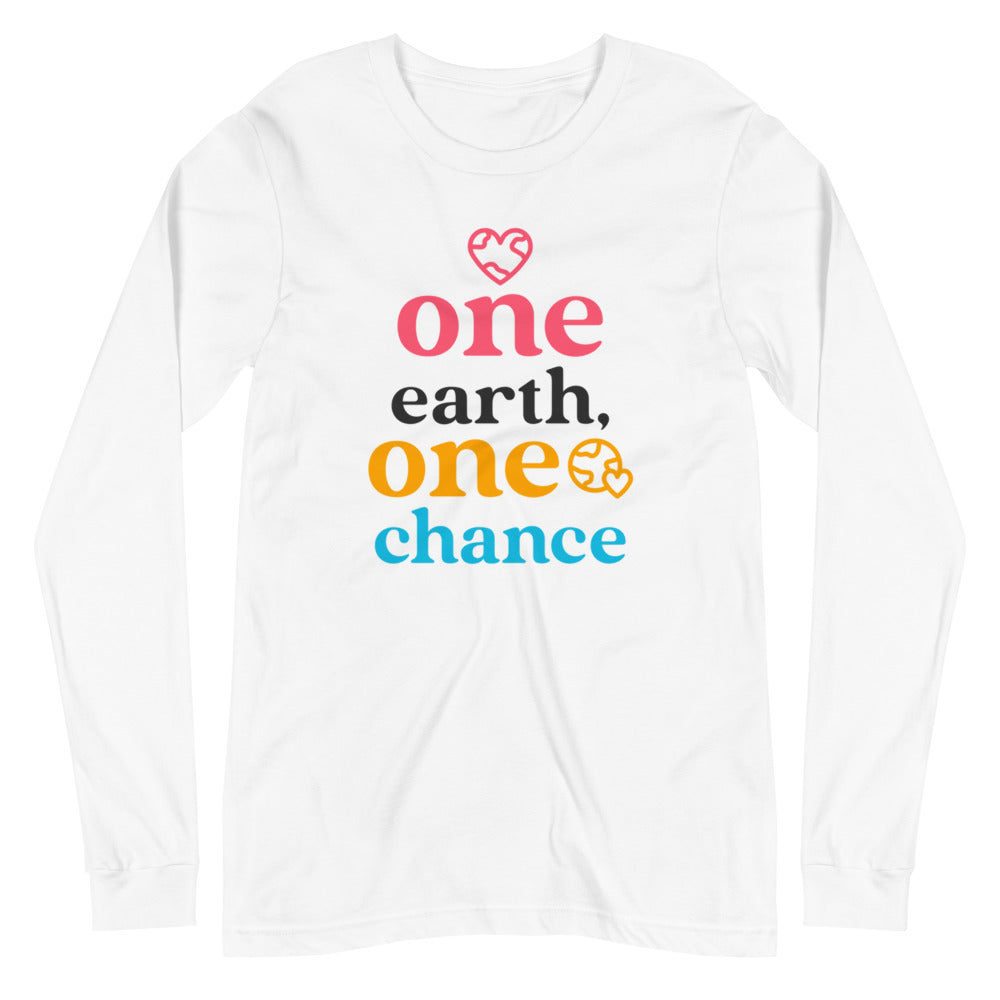 One earth, One Chance Long Sleeve Tee