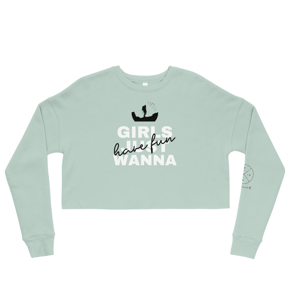 "Girls Just Wanna Have Fun" Crop Sweatshirt